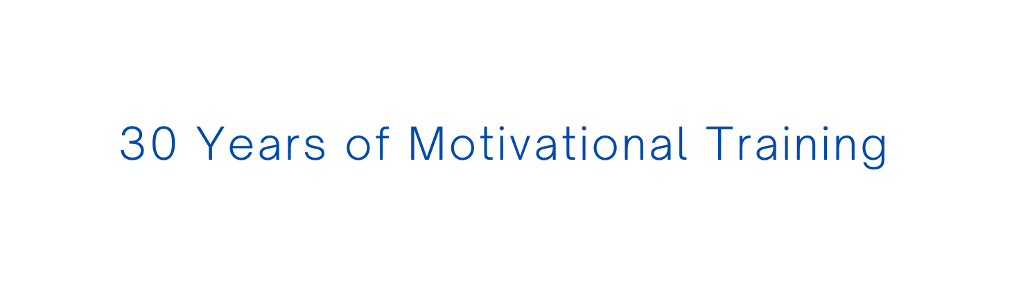 30 Years of Motivational Training